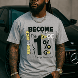 Become the 1% – Exclusive Streetwear Tee - Wet Sundays