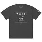 Work Now Play Later Oversized t-shirt - Wet Sundays
