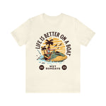 Life is better on a Boat Sailing T-Shirt - Wet Sundays