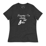 A Little Bit Better T-Shirt - Wet Sundays