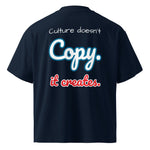 Culture Doesn’t Copy. It Creates. Oversized T-shirt (Printed) - Wet Sundays