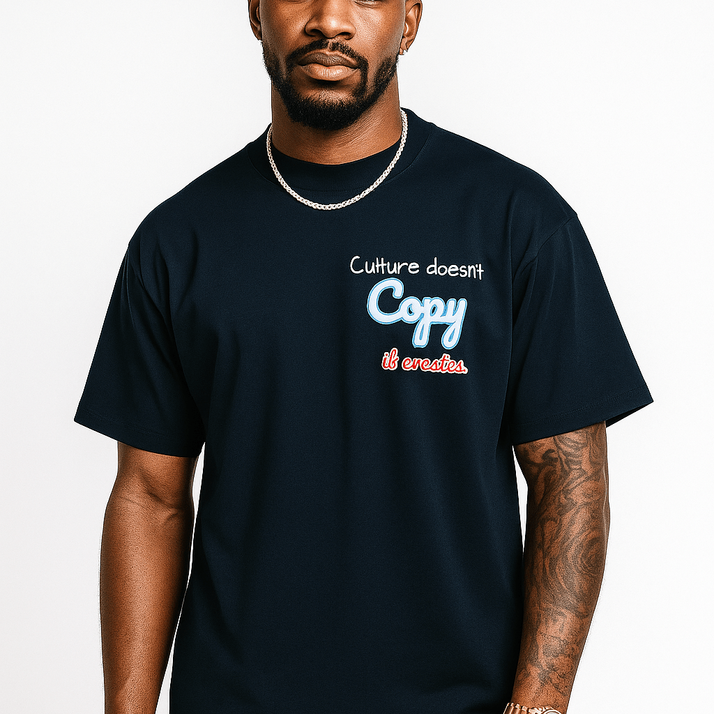 Culture Doesn’t Copy. It Creates. Oversized T-shirt (Printed) - Wet Sundays