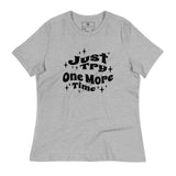 Just Try One More Time T-Shirt - Wet Sundays