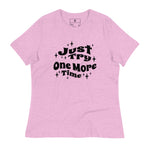 Just Try One More Time T-Shirt - Wet Sundays