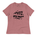 Just Try One More Time T-Shirt - Wet Sundays