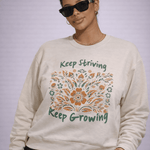 Keep Growing Sweatshirt - Wet Sundays