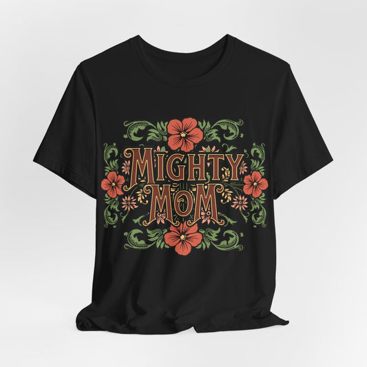 Mighty Mom T-shirt - Wet Sundays