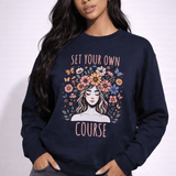 Set Your Own Course Sweatshirt - Wet Sundays