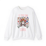 Set Your Own Course Sweatshirt - Wet Sundays